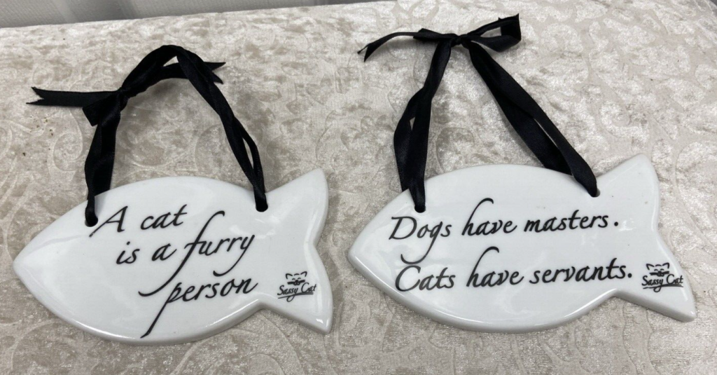 A Cat Is A Furry Person + Dogs Have Masters Cats Have Servants Hanging Plaques Main Image